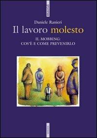Il lavoro molesto