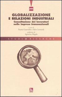 Globalizzazione e relazioni industriali. Consultazione dei lavoratori nelle imprese transnazionali - copertina