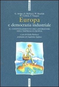 Europa e democrazia industriale. Il coinvolgimento dei lavoratori nell'impresa europea - copertina