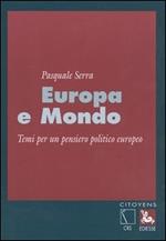 Europa e mondo. Temi per un pensiero politico europeo