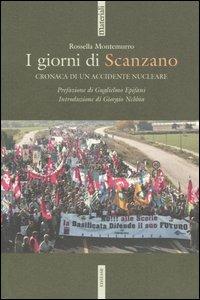 I giorni di Scanzano. Cronaca di un accidente nucleare - Rossella Montemurro - copertina