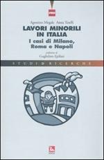 Lavori minorili in Italia. I casi di Milano, Roma e Napoli