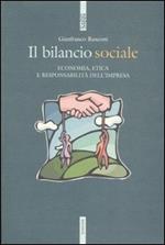 Il bilancio sociale. Economia, etica e responsabilità dell'impresa