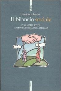 Il bilancio sociale. Economia, etica e responsabilità dell'impresa