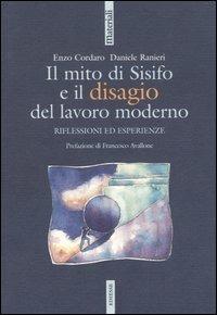 Il mito di Sisifo e il disagio del lavoro moderno. Riflessioni ed esperienze - Enzo Cordaro,Daniele Ranieri - copertina