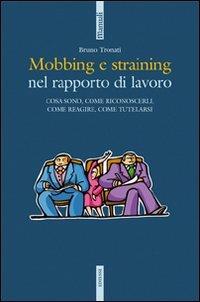 Mobbing e straining nel rapporto di lavoro