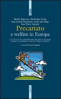 Precariato e welfare in Europa. La tutela dei lavoratori precari in Belgio, Francia, Germania, Inghilterra e Spagna - copertina