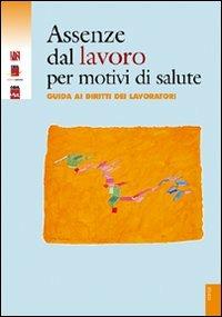 Assenze dal lavoro per motivi di salute
