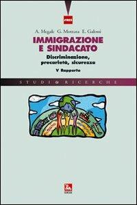 (Im)migrazione e sindacato. Nuove sfide, universalità dei diritti e libera circolazione. VIII rapporto - copertina