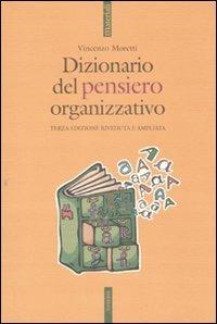 Dizionario del pensiero organizzativo - Vincenzo Moretti - copertina