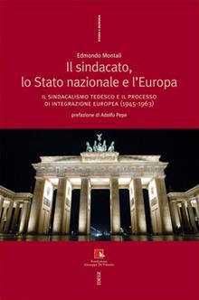 Il sindacato, lo stato nazionale e l'Europa