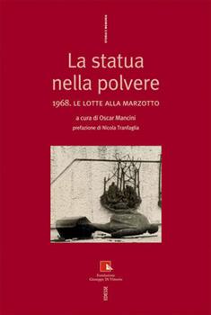 Libro La statua nella polvere. 1968. Le lotte alla Marzotto 