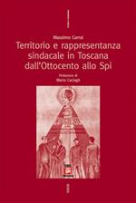 Territorio e rappresentanza sindacale in Toscana dall'Ottocento allo SPI