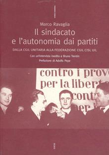 Il sindacato e l'autonomia dei partiti