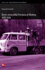 Breve storia della provincia di Modena 1859-2009