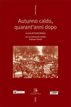 Libro Autunno caldo, quarant'anni dopo. Con DVD 