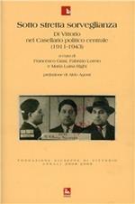 Annali Fondazione Giuseppe Di Vittorio (2008-2009). Vol. 5: Sotto stretta sorveglianza. Di Vittorio nel Casellario politico centrale