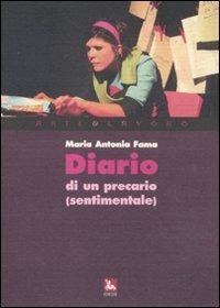 Diario di un precario (sentimentale). Con CD Audio - M. Antonia Fama - copertina