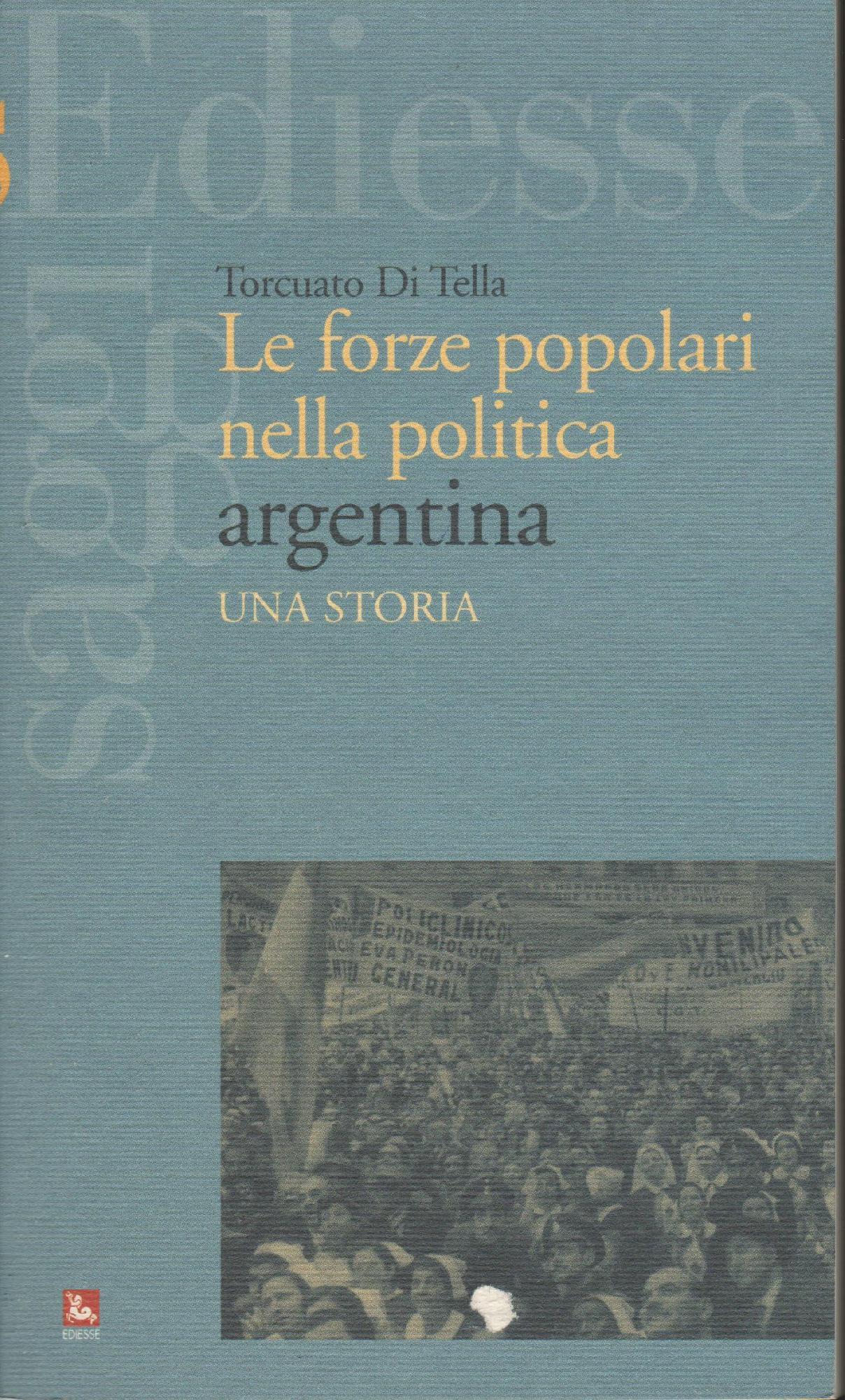 Le forze popolari nella politica argentina. Una storia