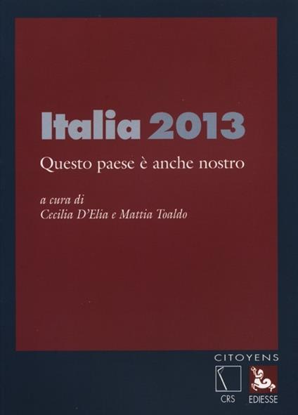 Italia 2013. Questo paese è anche nostro - copertina
