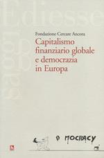 Capitalismo finaziario globale e democrazia in Europa