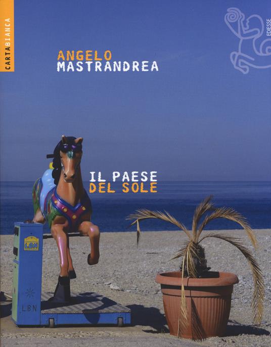 Il paese del sole - Angelo Mastandrea - copertina