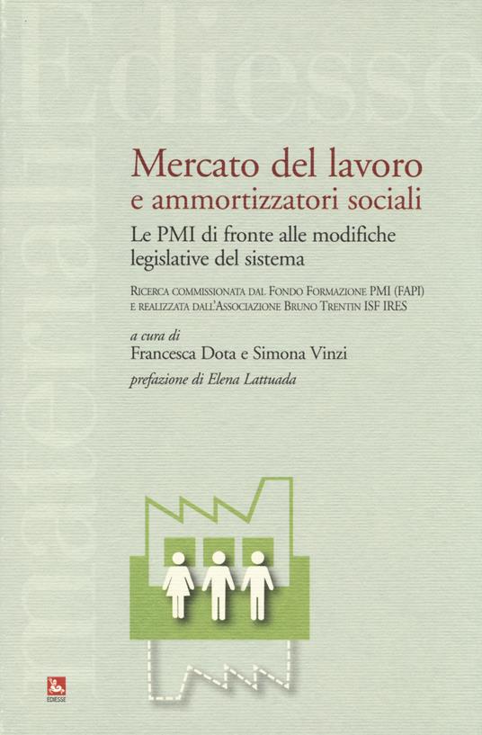 Mercato del lavoro e ammortizzatori sociali. Le PMI di fronte alle modifiche legislative del sistema - copertina