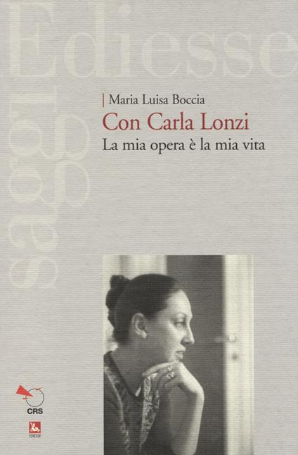 Con Carla Lonzi. La mia opera è la mia vita - Maria Luisa Boccia - copertina