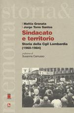 Sindacato e territorio. Storia della CGIL Lombardia (1960-1984)