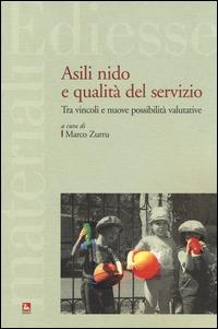 Asili nido e qualità del servizio. Tra vincoli e nuove possibilità valutative - copertina