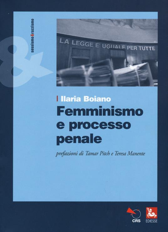 Femminismo e processo penale - Ilaria Boiano - copertina