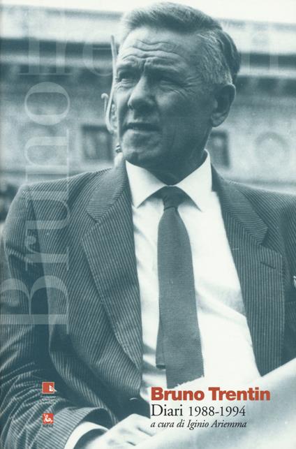 Bruno Trentin. Diari 1988-1994 - copertina