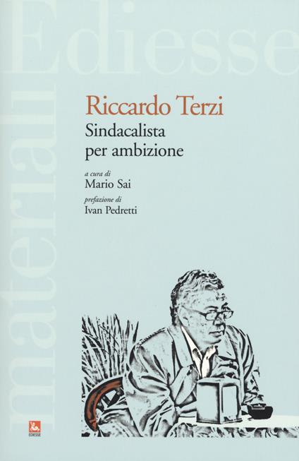 Riccardo Terzi. Sindacalista per ambizione - copertina