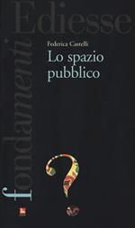 Lo spazio pubblico