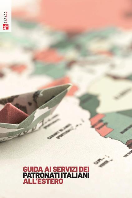 Guida ai servizi dei Patronati italiani all'estero - Michele Schiavone,V.V.A.A. - ebook