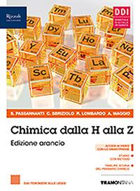 Chimica dalla A alla Z. Ediz. arancione. Per il biennio delle Scuole superiori. Con e-book. Con espansione online. Vol. 1: Dai fenomeni alle soluzioni - copertina