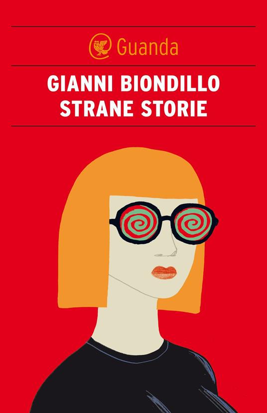Strane storie - Gianni Biondillo - ebook