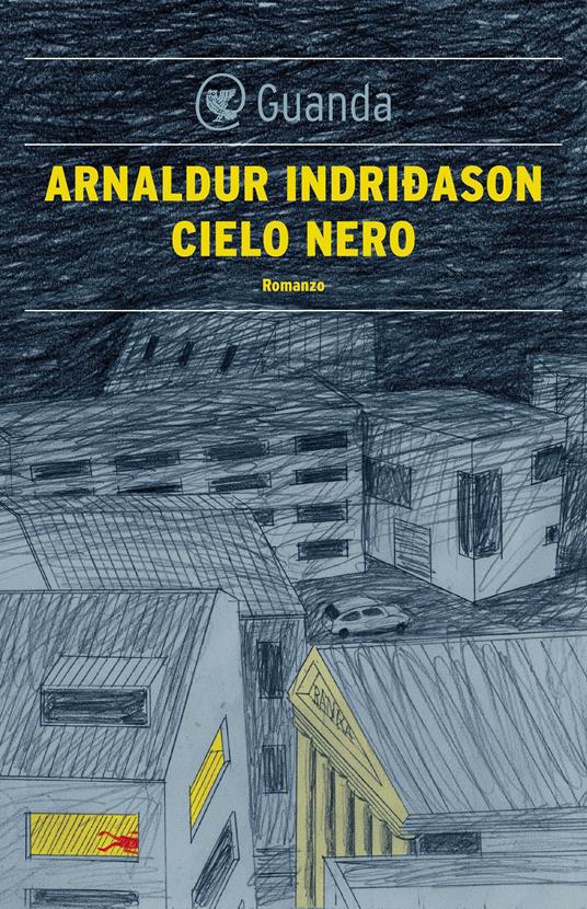 Cielo nero. I casi dell'ispettore Erlendur Sveinsson. Vol. 8 - Arnaldur Indriðason,Silvia Cosimini - ebook