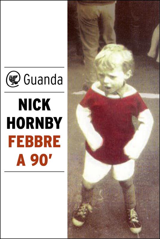 Febbre a 90° - Nick Hornby,Federica Pedrotti,Laura Willis - ebook