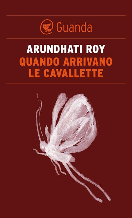 Quando arrivano le cavallette - Arundhati Roy,Giovanni Garbellini - ebook