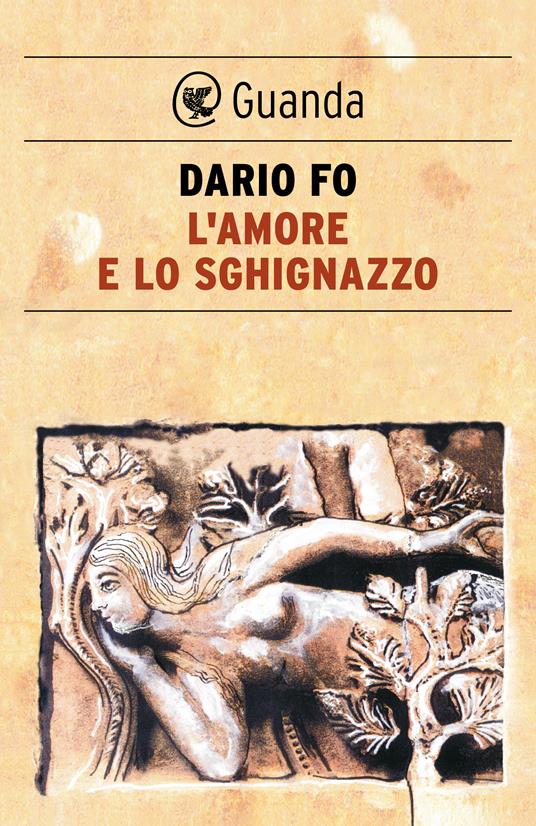 L' amore e lo sghignazzo - Dario Fo,Franca Rame - ebook
