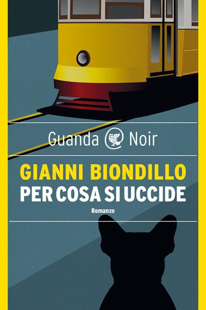 Per cosa si uccide - Gianni Biondillo - ebook