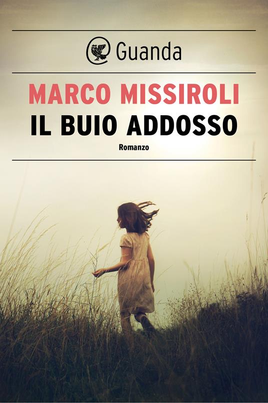 Il buio addosso - Marco Missiroli - ebook