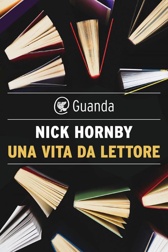Una vita da lettore - Nick Hornby,Massimo Bocchiola - ebook