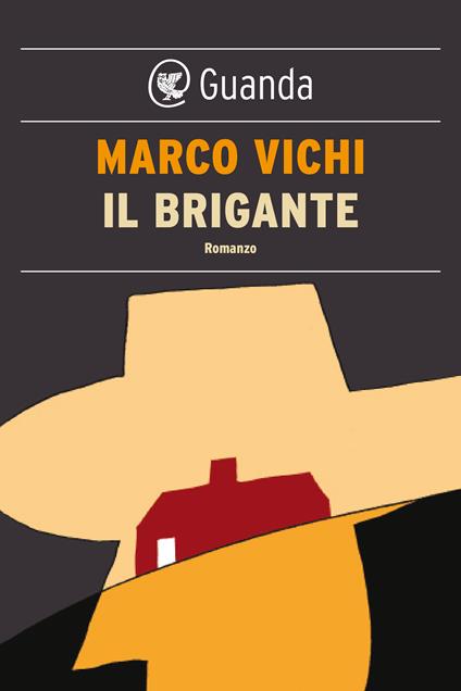 Il brigante - Marco Vichi - ebook