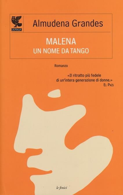 Malena, un nome da tango - Almudena Grandes - copertina