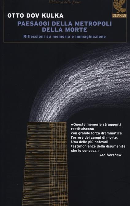 Paesaggi della metropoli della morte. Riflessioni su memoria e immaginazione - Otto Dov Kulka - copertina