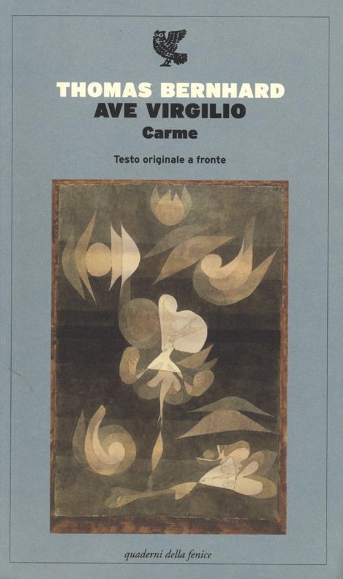 Ave Virgilio. Carme. Testo tedesco a fronte - Thomas Bernhard - copertina