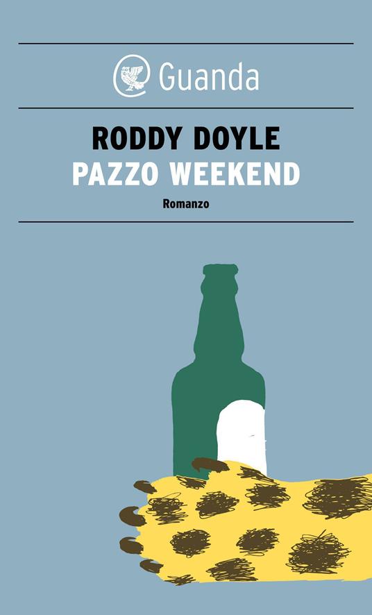 Pazzo weekend - Roddy Doyle,Silvia Piraccini - ebook
