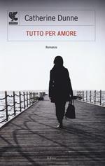 Tutto per amore
